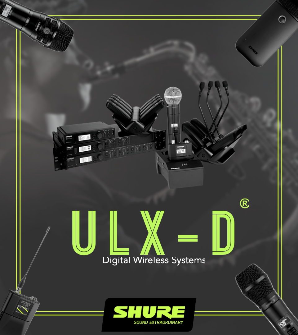 SHURE ULX-D® Digital Wireless Systems